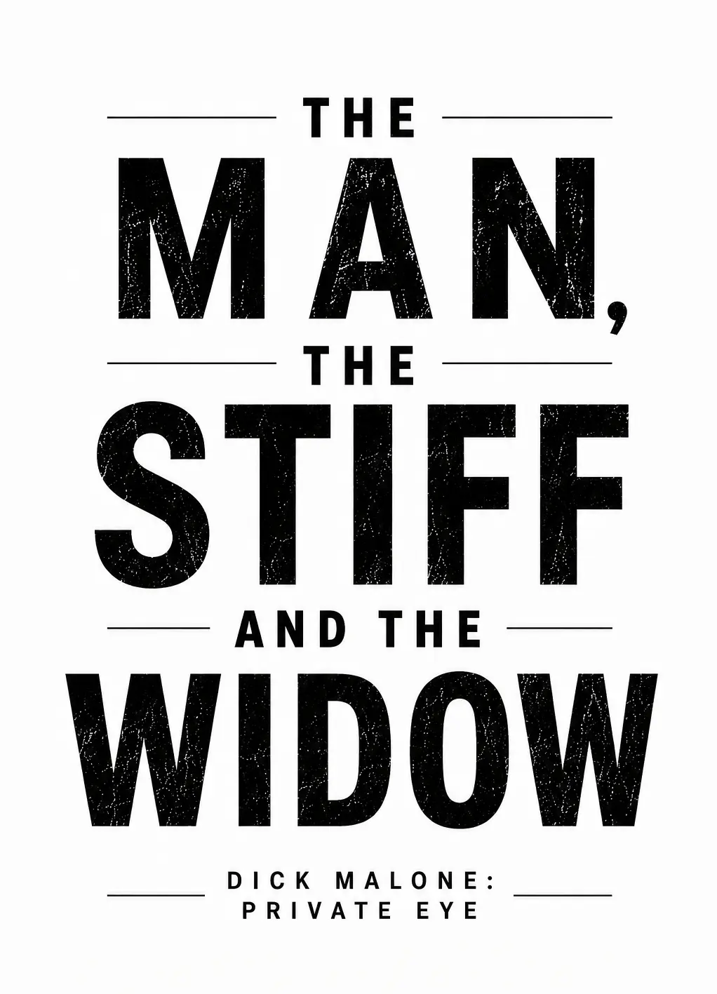Book cover for The Man, the Stiff and the Widow